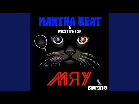 MANTRA BEAT, Motivee - Мяу (Motivee Remix) [Radio Edit] видео (клип)